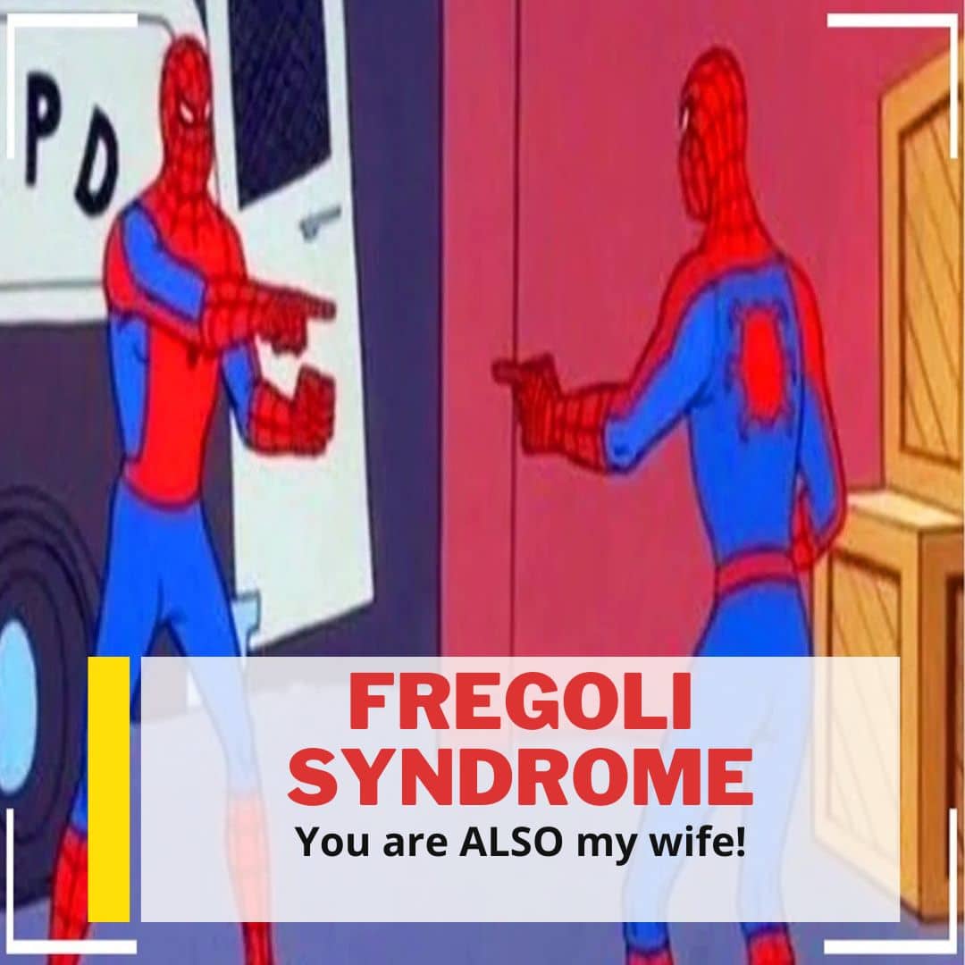Fregoli Syndrome Mnemonic